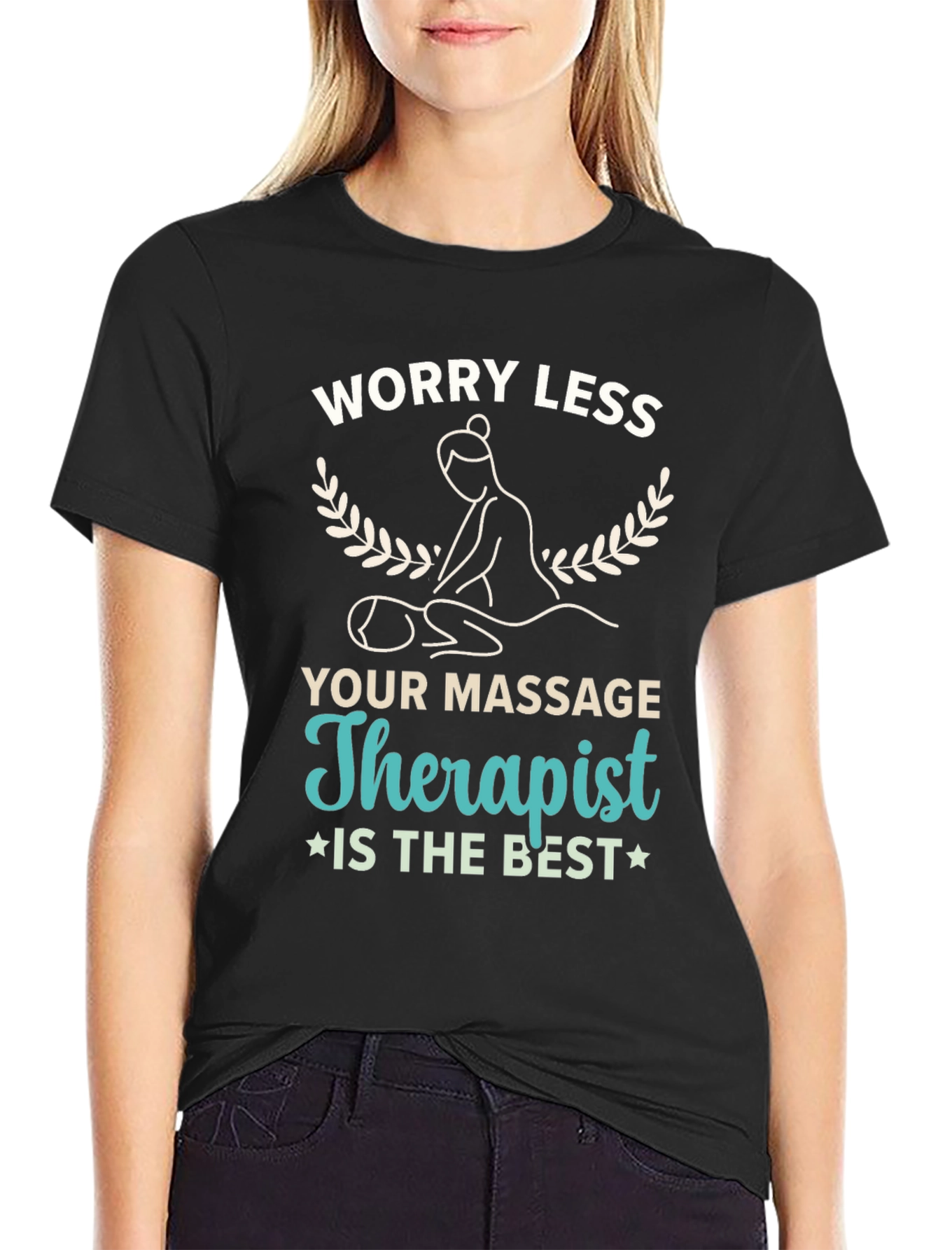 Worry Less Massage Therapist T-Shirt