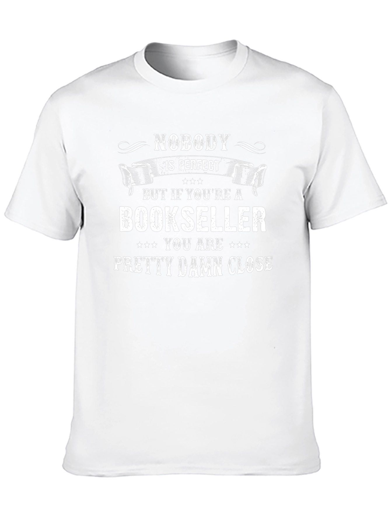 Bookseller T-Shirt - Nobody is Perfect