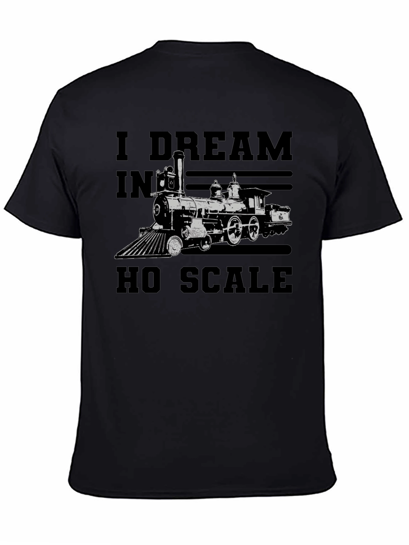 I Dream in HO Scale Train Enthusiast Black T-Shirt