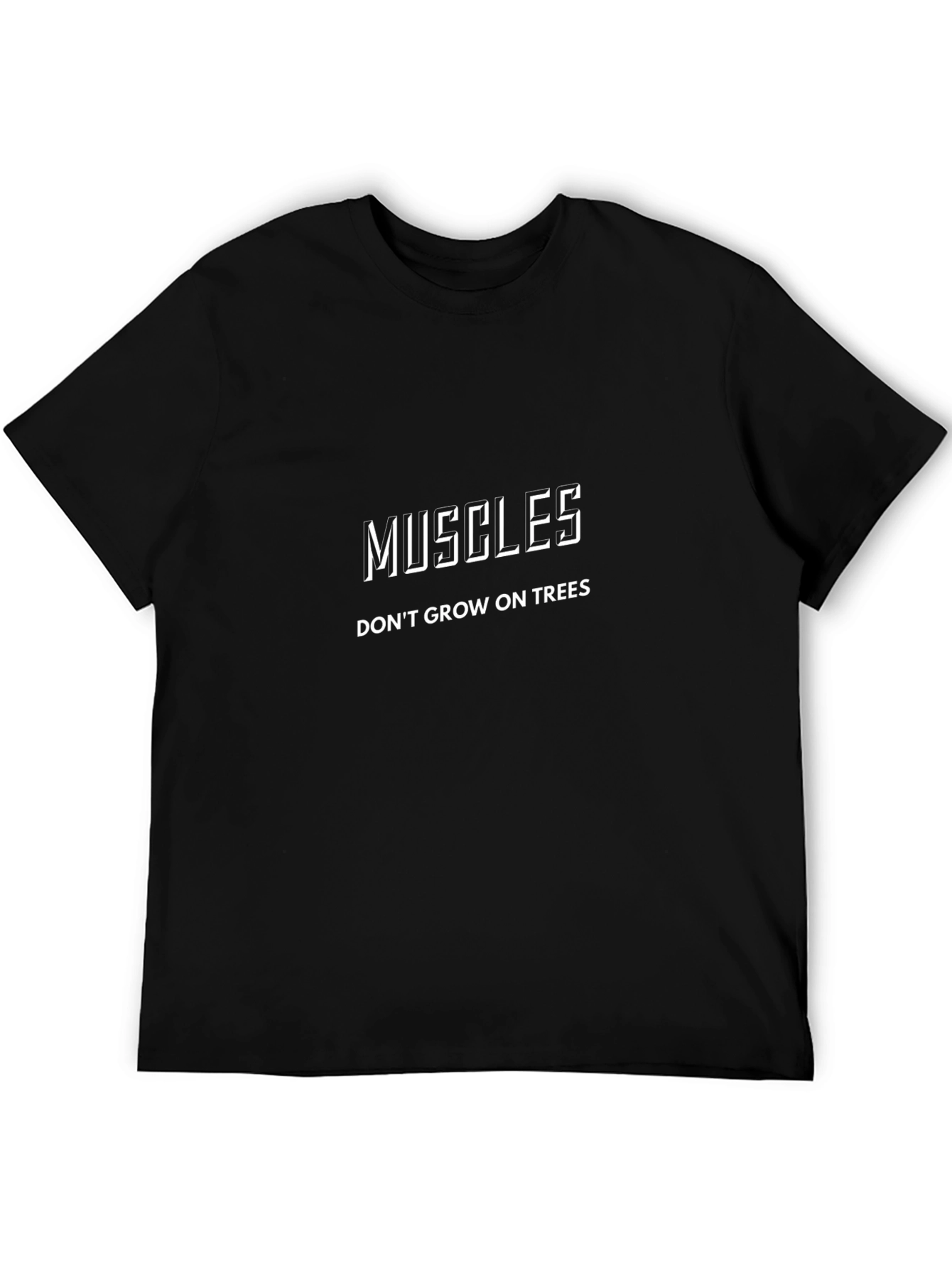 Muscles Dont Grow On Trees Graphic Tee - Black