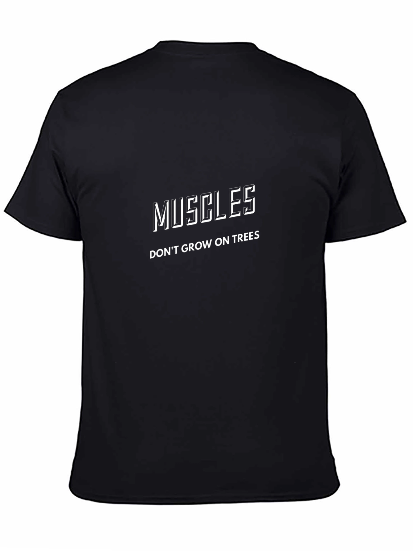 Muscles Dont Grow On Trees Graphic Tee - Black