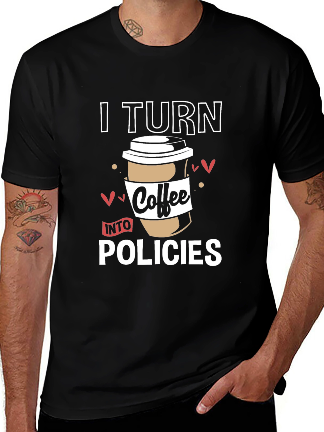 I Turn Coffee Into Policies Graphic T-Shirt
