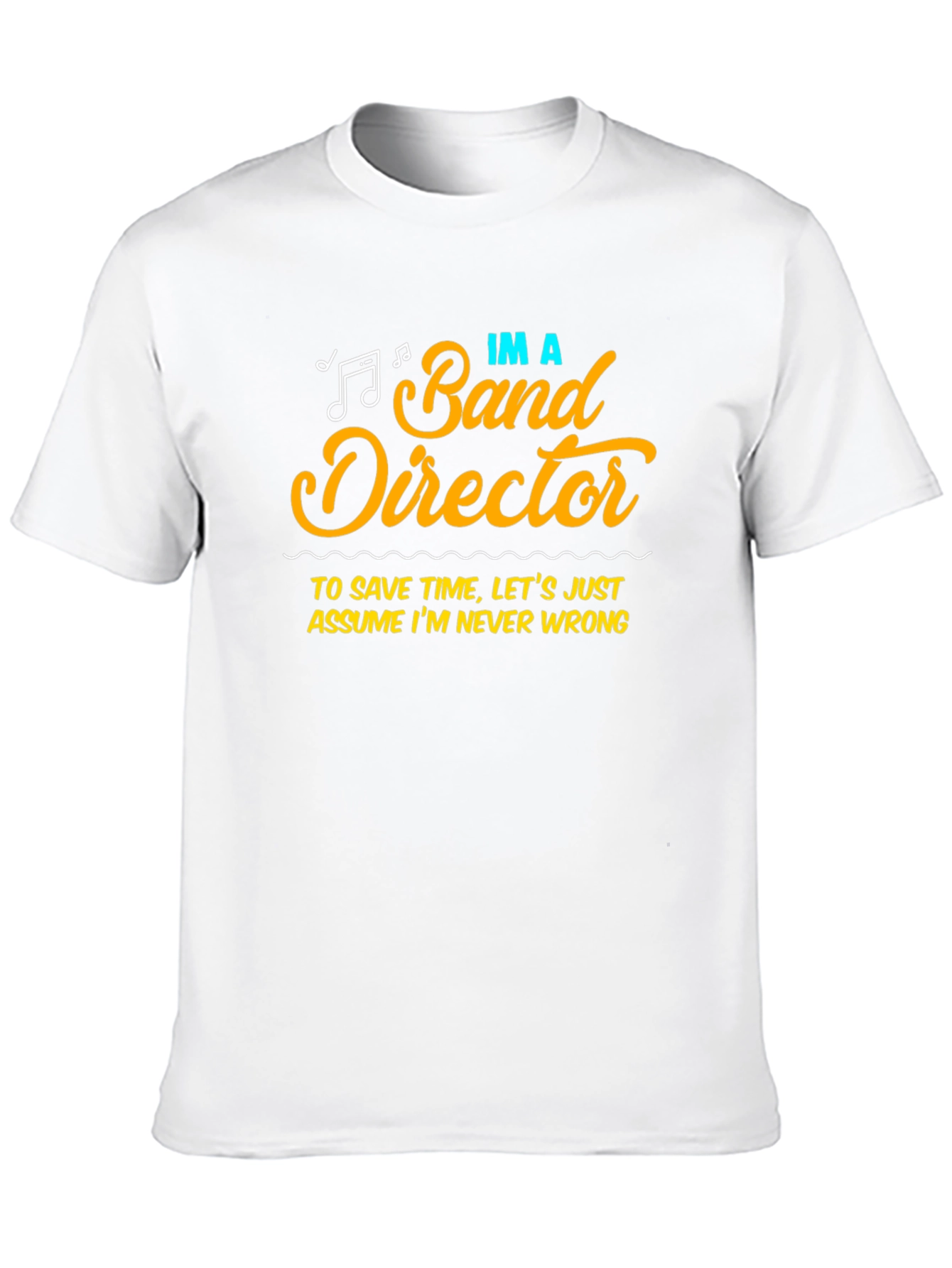 Band Director Graphic Tee - Funny Music T-Shirt