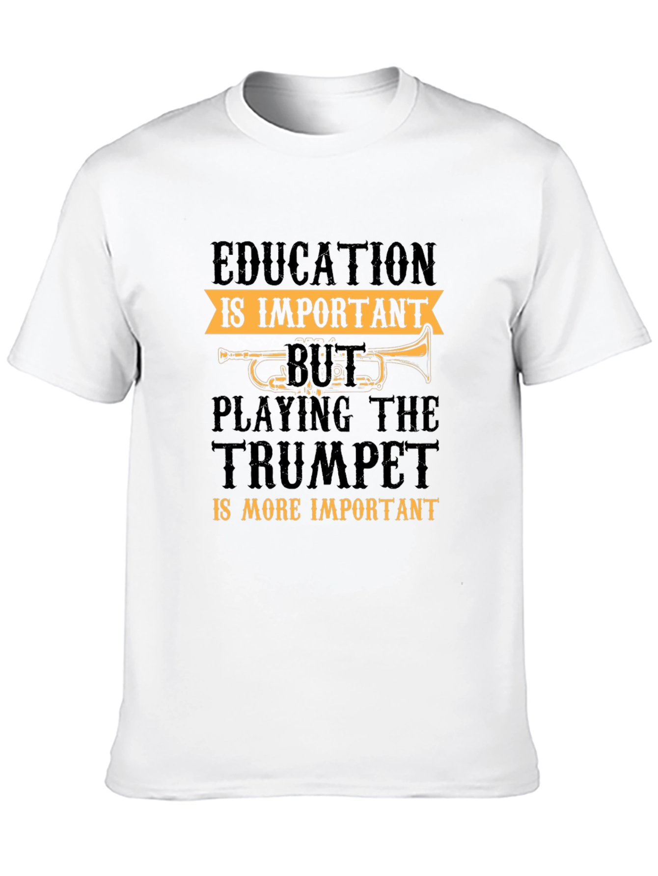 Trumpet Player Graphic Tee: Education vs. Music