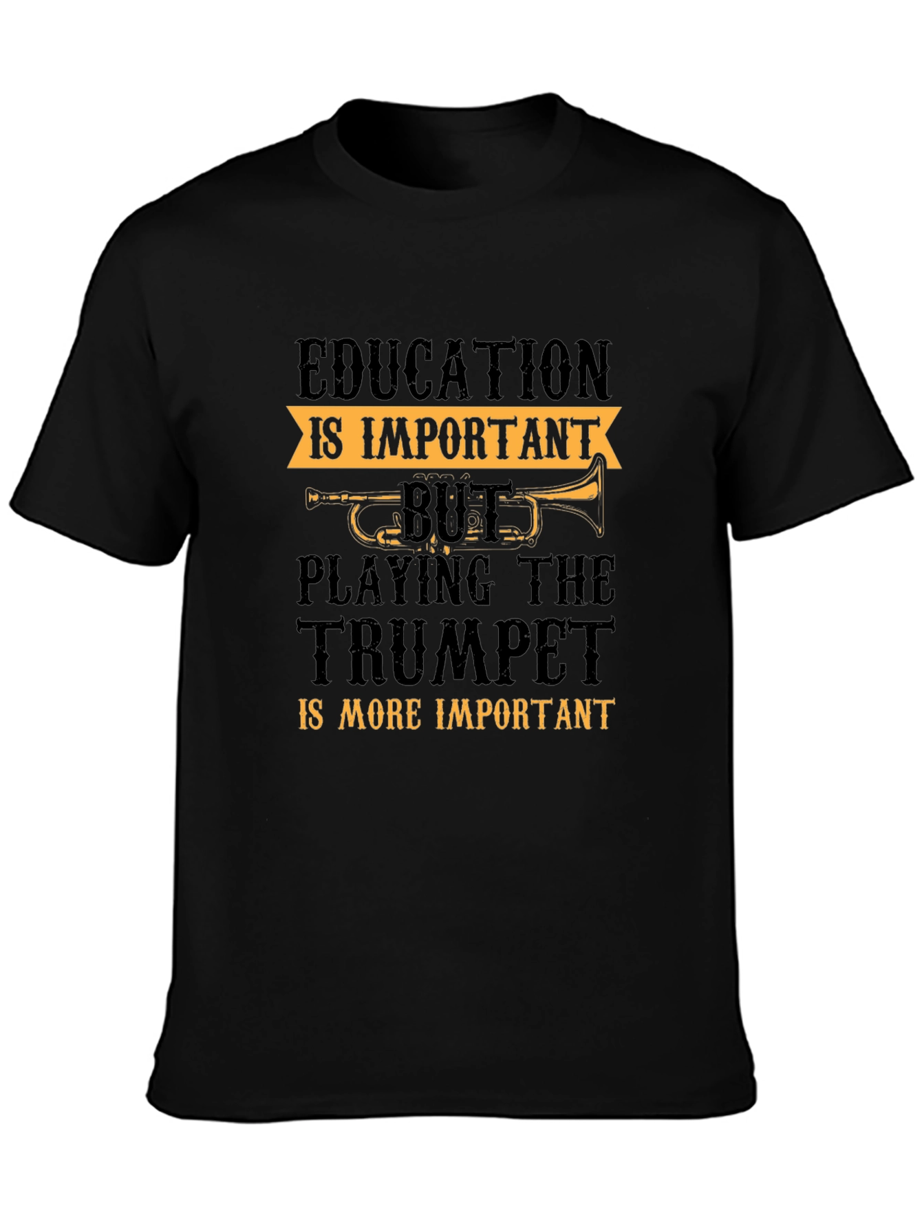 Trumpet Player Graphic Tee: Education vs. Music