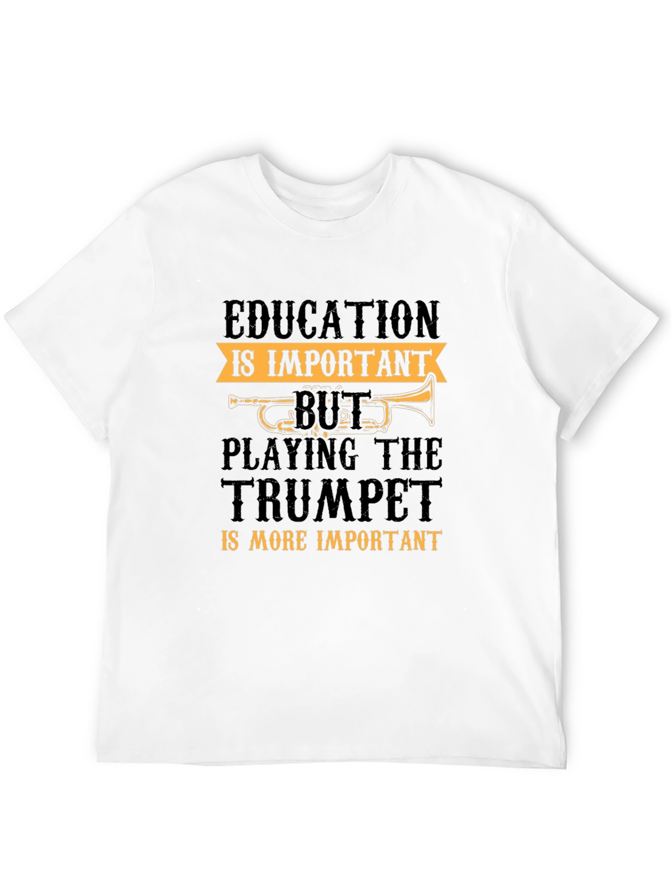 Trumpet Player Graphic Tee: Education vs. Music