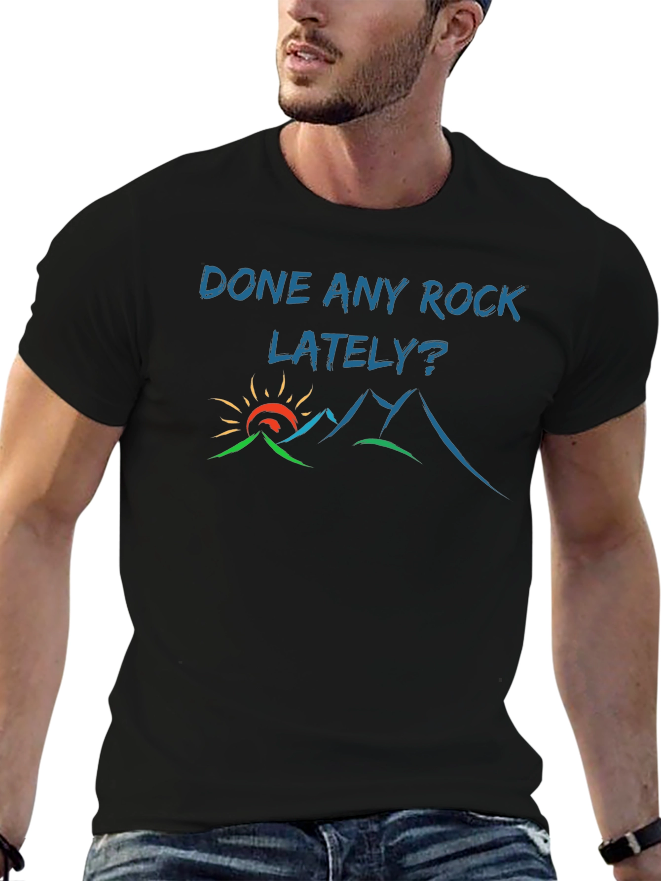 Done Any Rock Lately? T-Shirt - Nature Tee