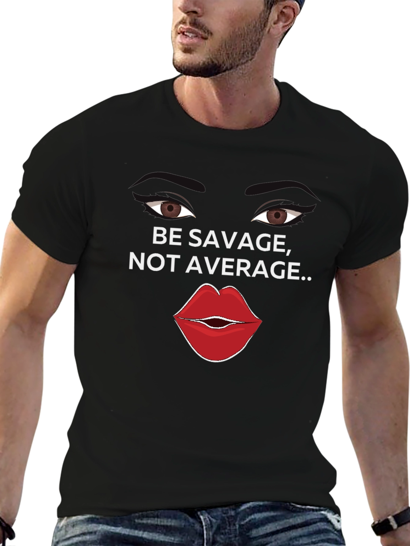 Be Savage Not Average Black Graphic Tee