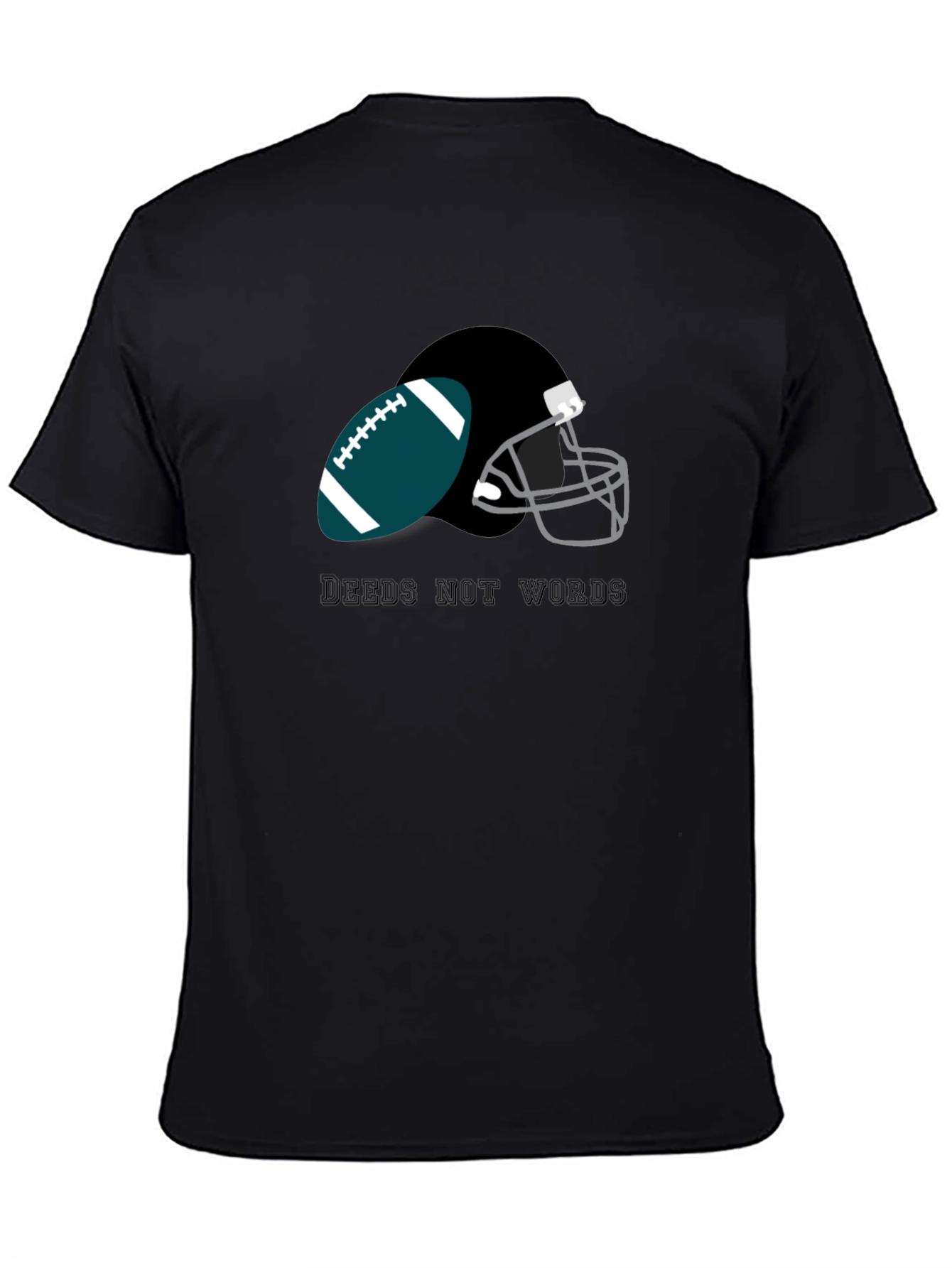 Deeds Not Words Football T-Shirt