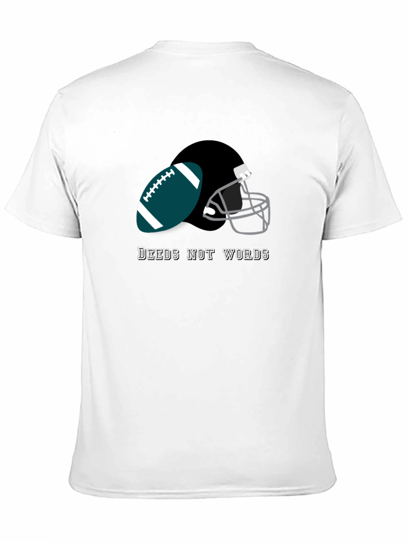 Deeds Not Words Football T-Shirt
