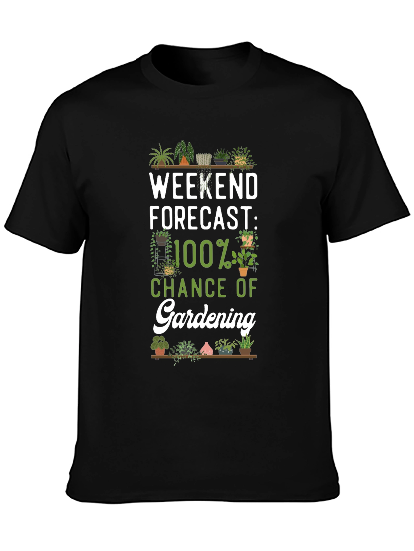 Gardening Forecast T-Shirt - Weekend Hobby Tee