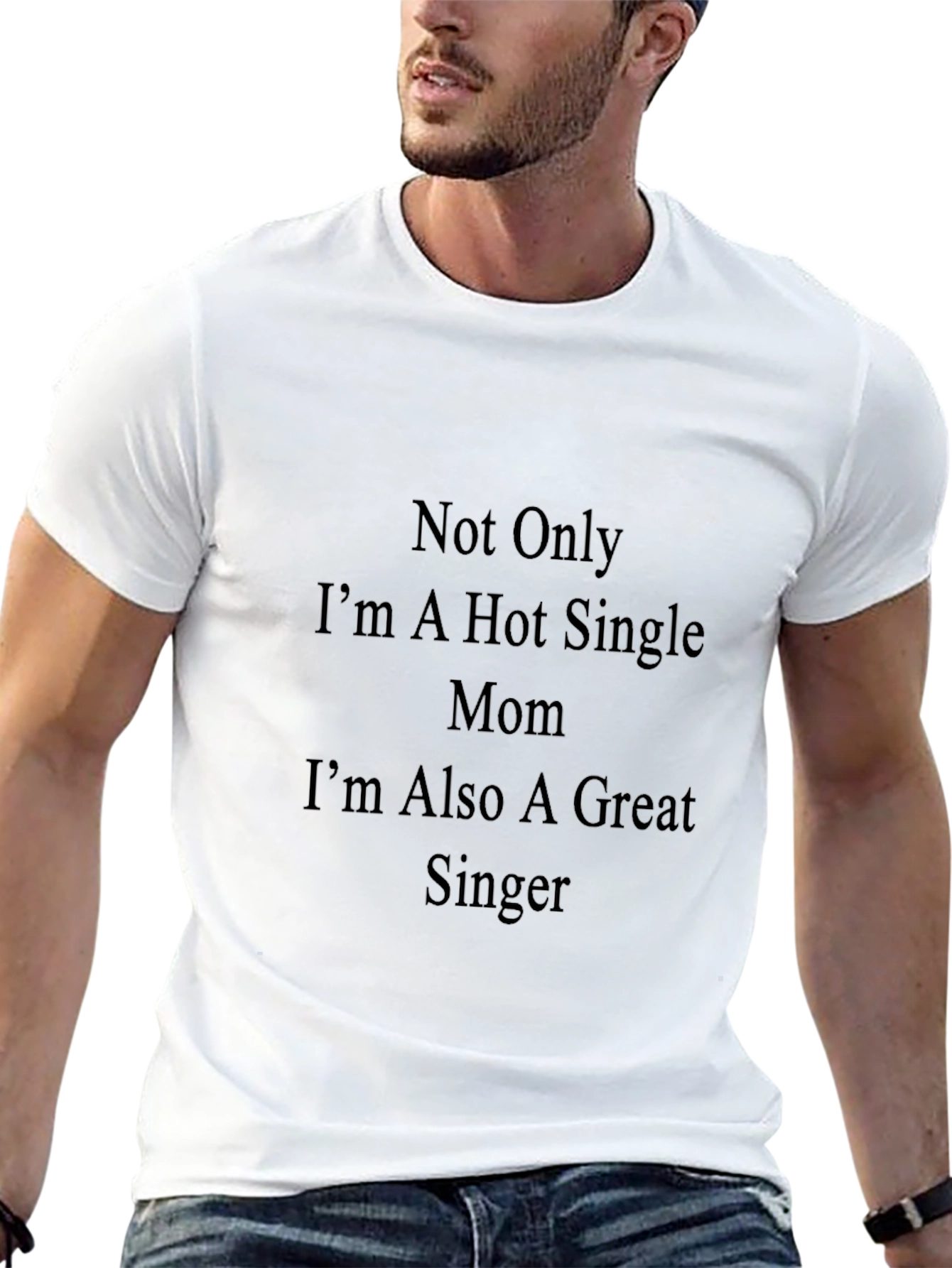 Hot Single Mom Great Singer T-Shirt