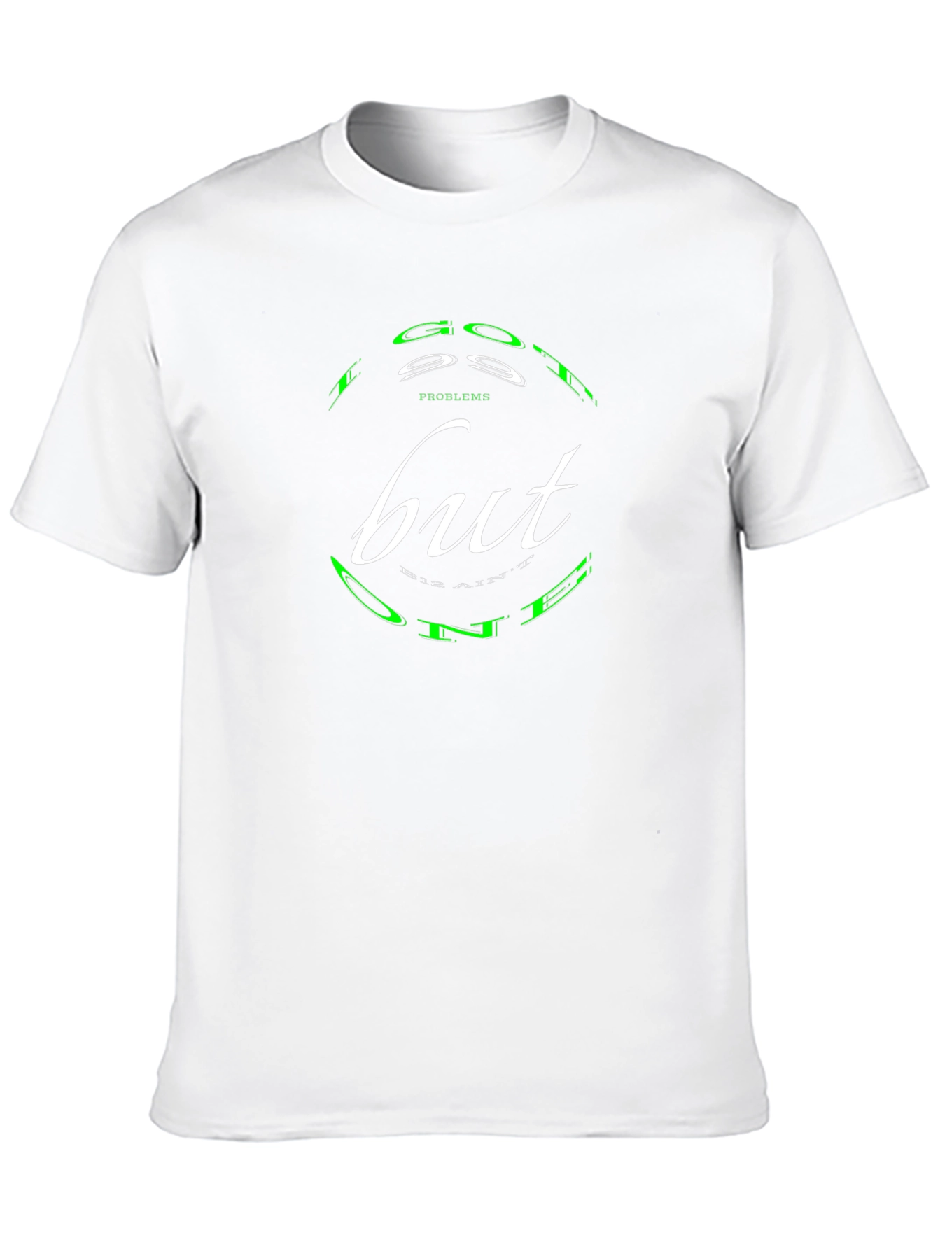 Good Problems T-Shirt