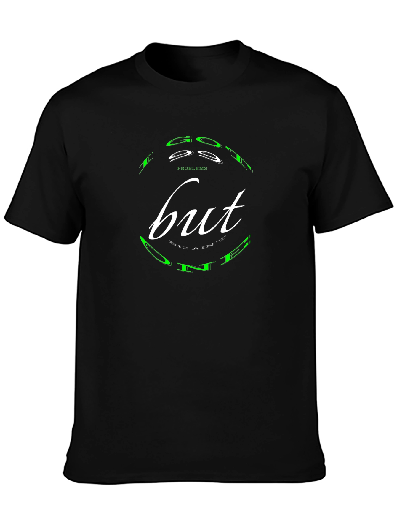 Good Problems T-Shirt