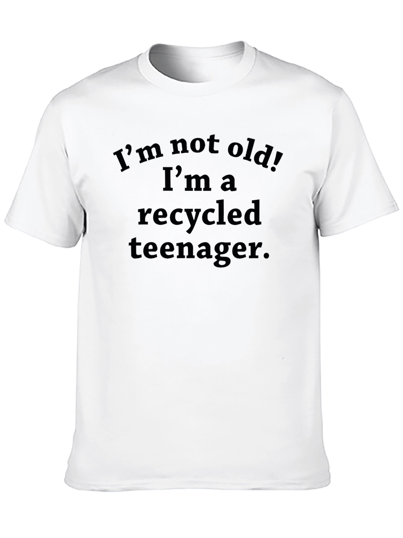 Recycled Teenager Funny Graphic T-Shirt