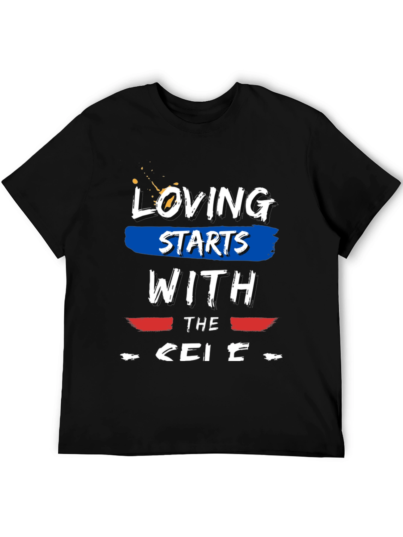 Loving Starts With The... Graphic T-Shirt