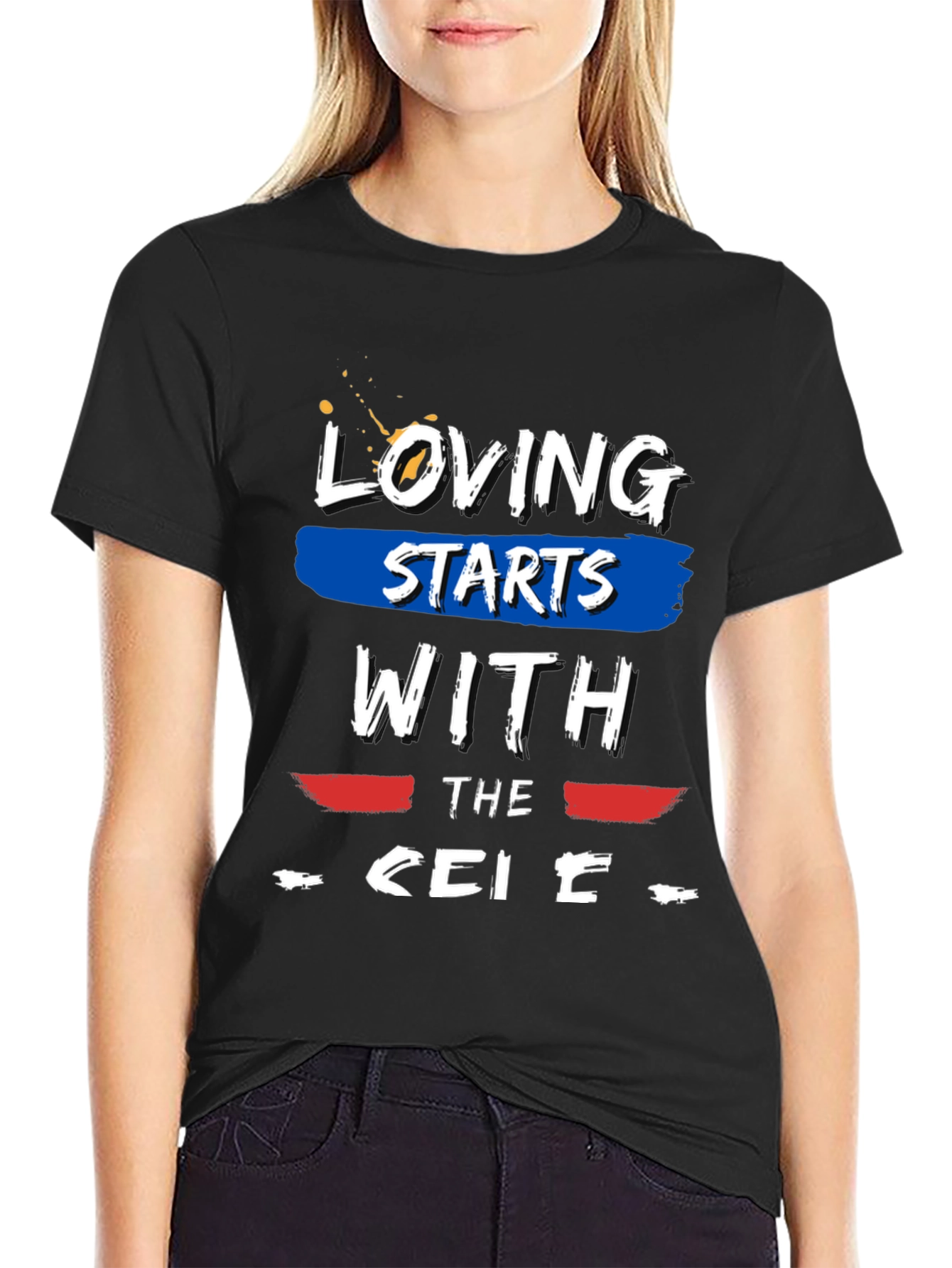 Loving Starts With The... Graphic T-Shirt