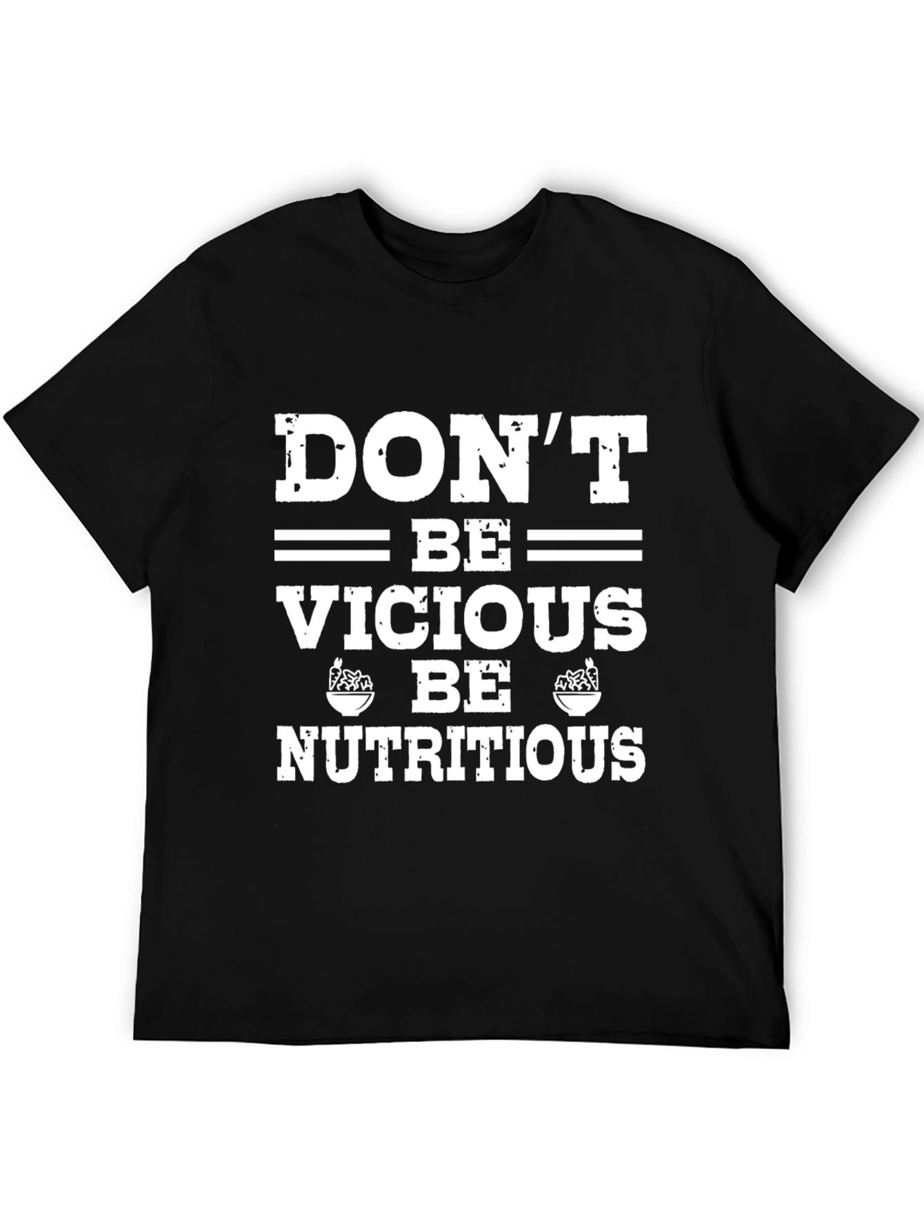 Dont Be Vicious Be Nutritious Graphic Tee