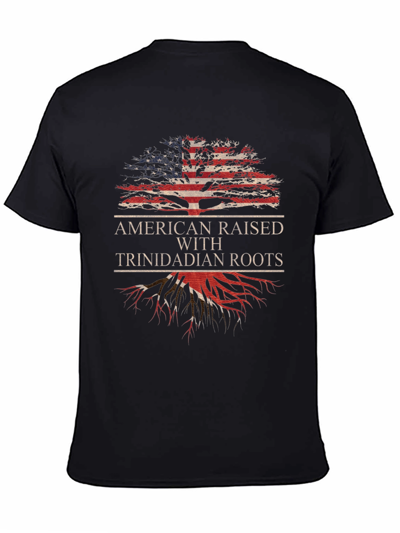 American Raised with Trinidadian Roots T-Shirt