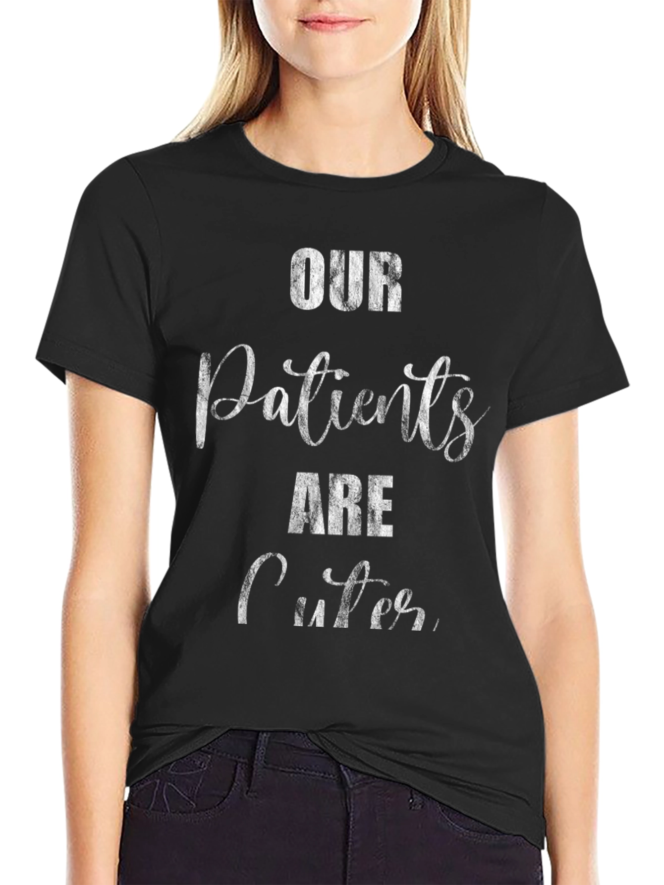 Our Patients Are Cuter Graphic T-Shirt