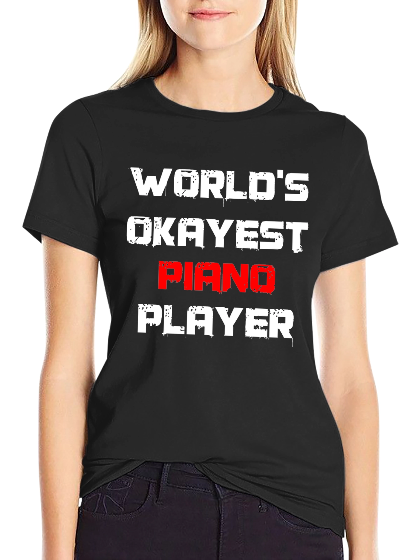 Worlds Okayest Piano Player T-Shirt
