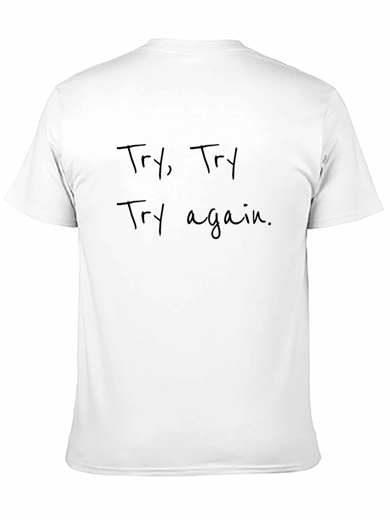 Motivational Try Again Graphic T-Shirt