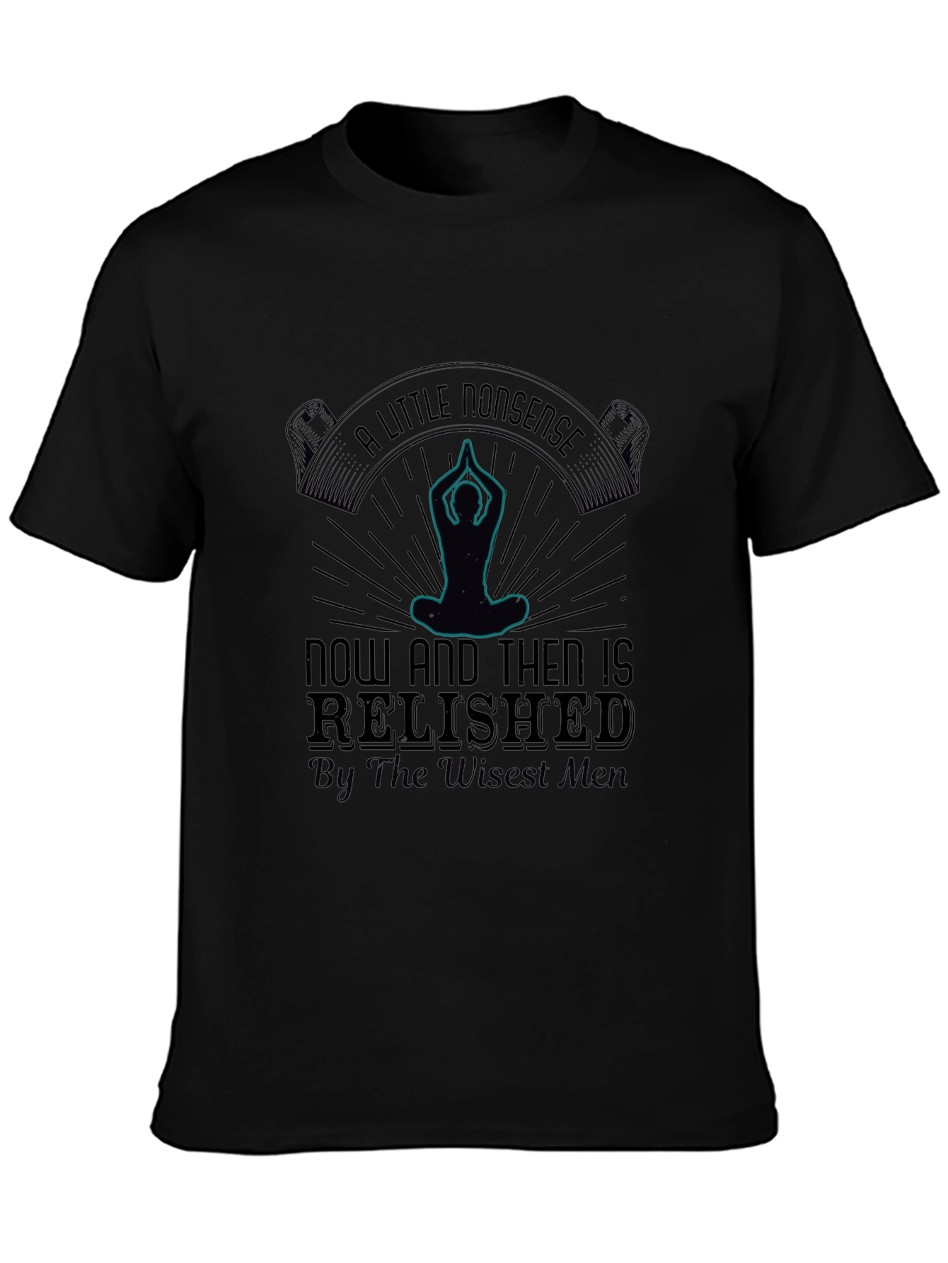 Mens A Little Nonsense Graphic T-Shirt - Black