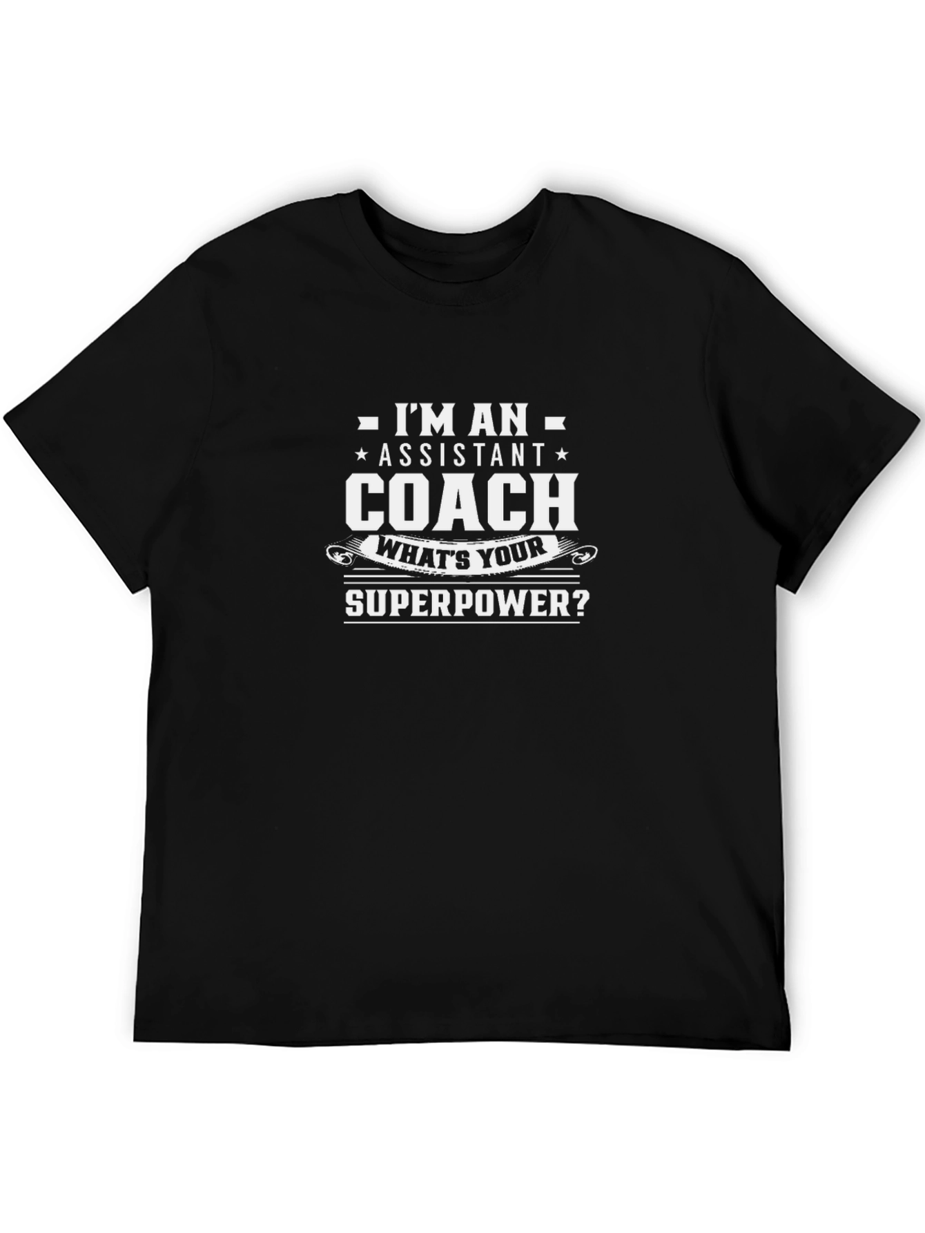 Assistant Coach Superpower T-Shirt