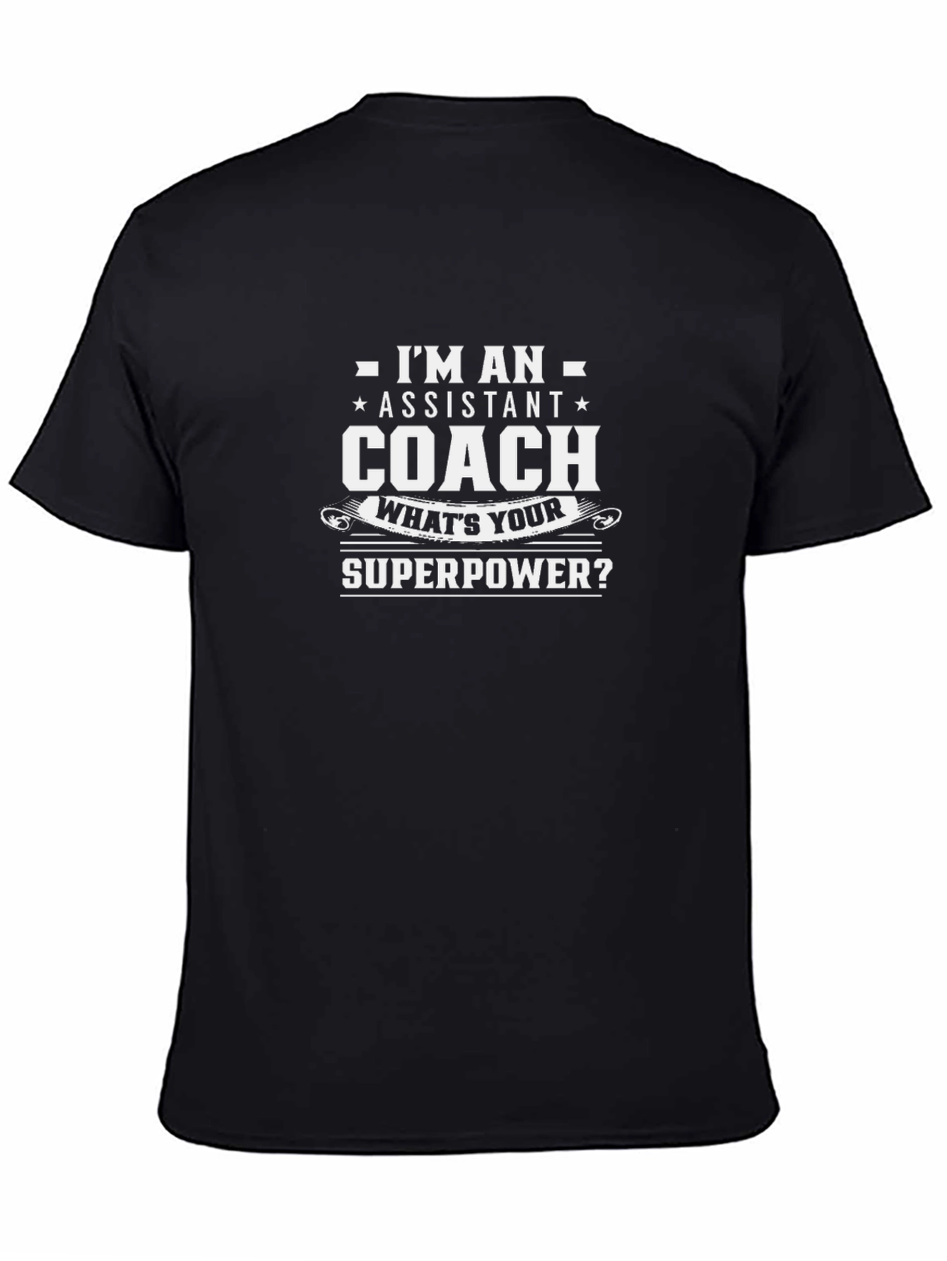 Assistant Coach Superpower T-Shirt
