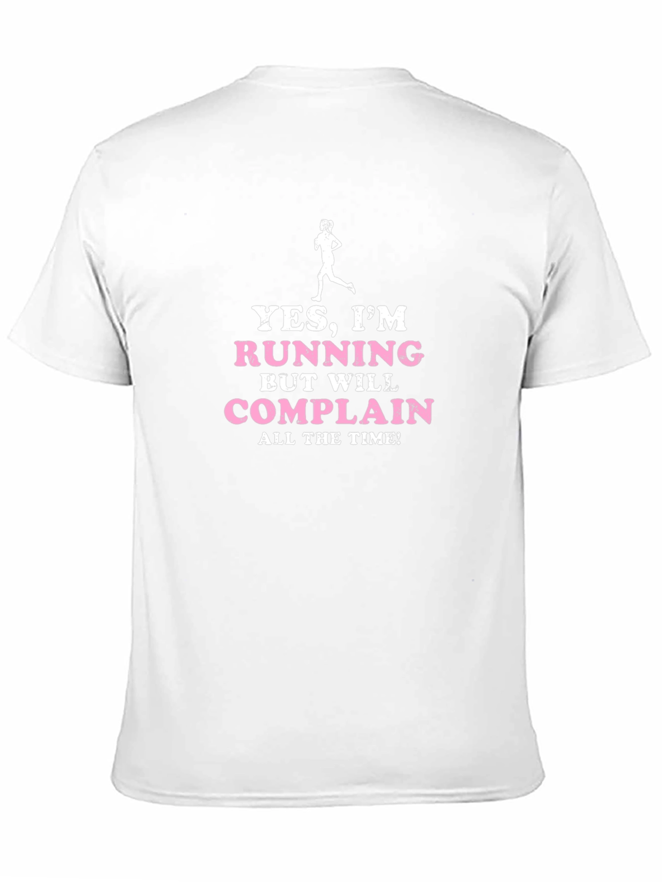 Funny Running T-Shirt: Yes Im Running But Will Complain