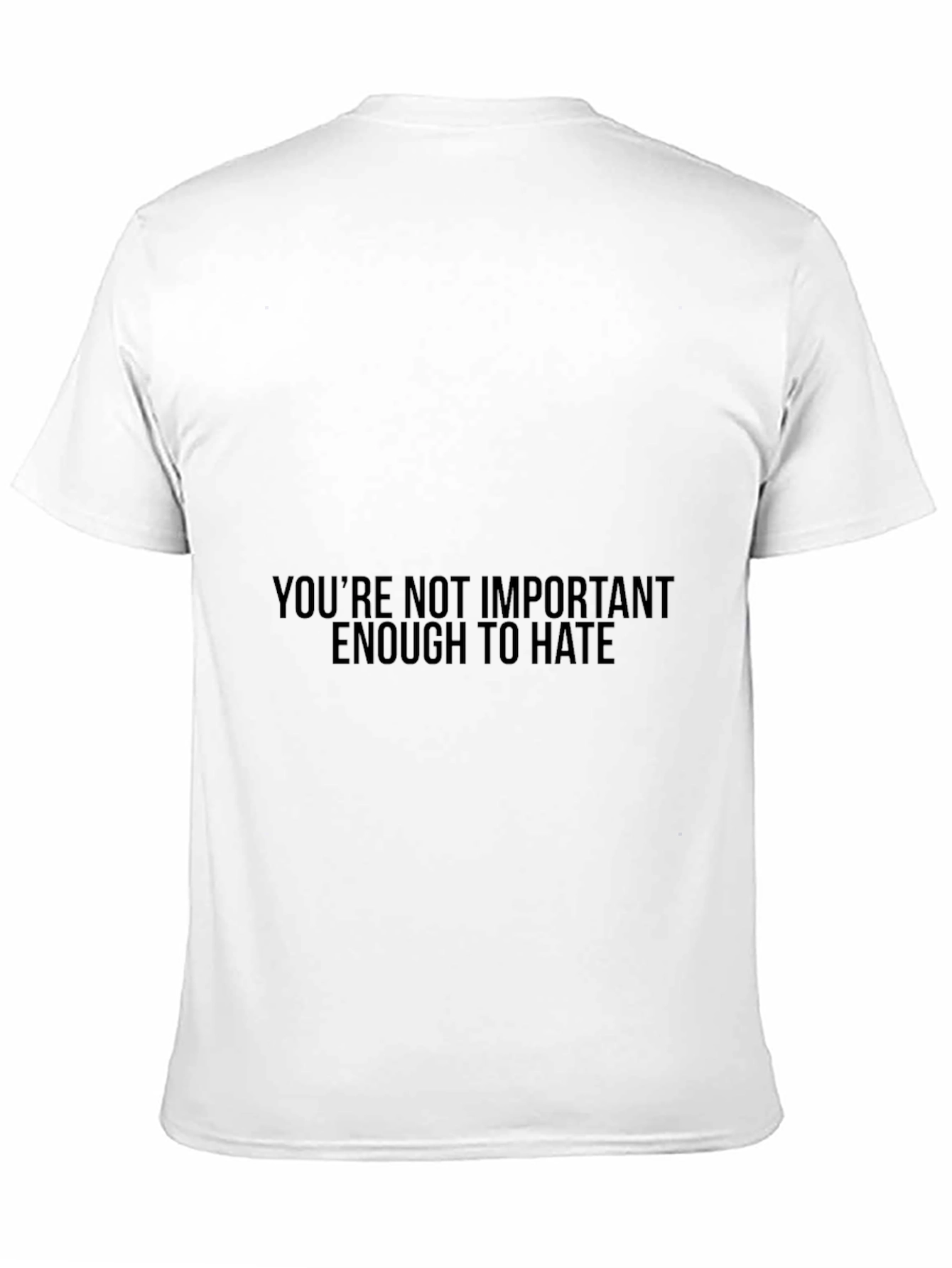 Youre Not Important T-Shirt
