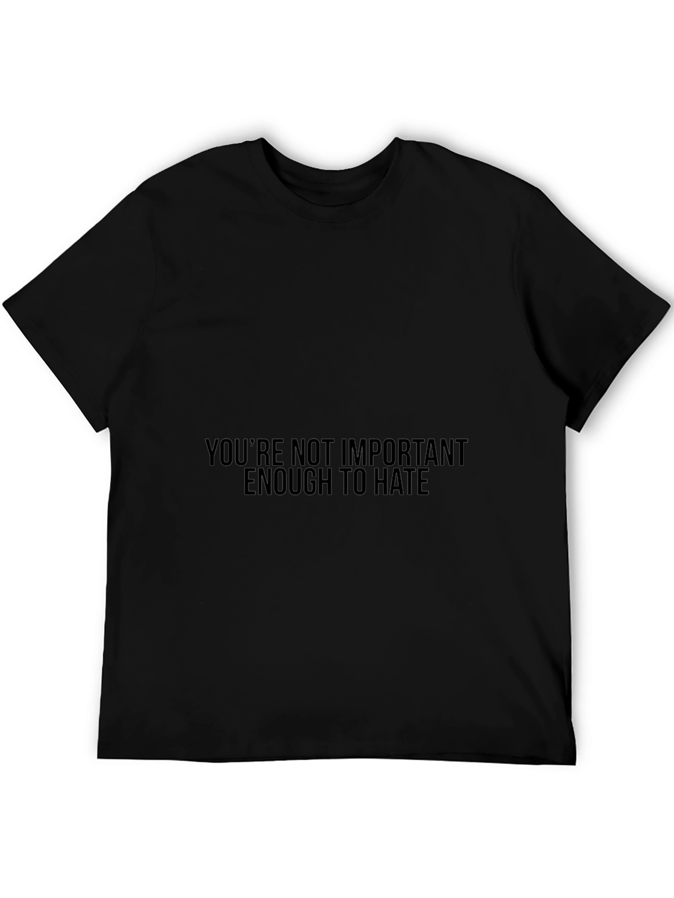 Youre Not Important T-Shirt