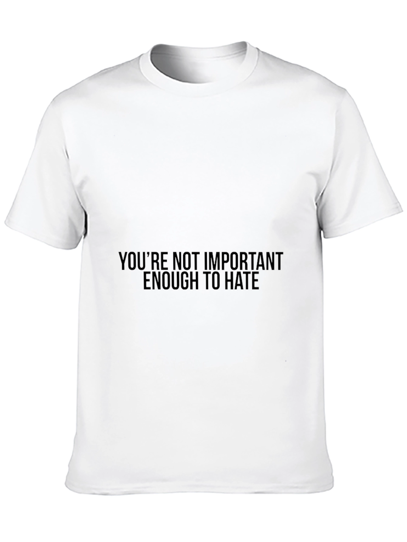 Youre Not Important T-Shirt