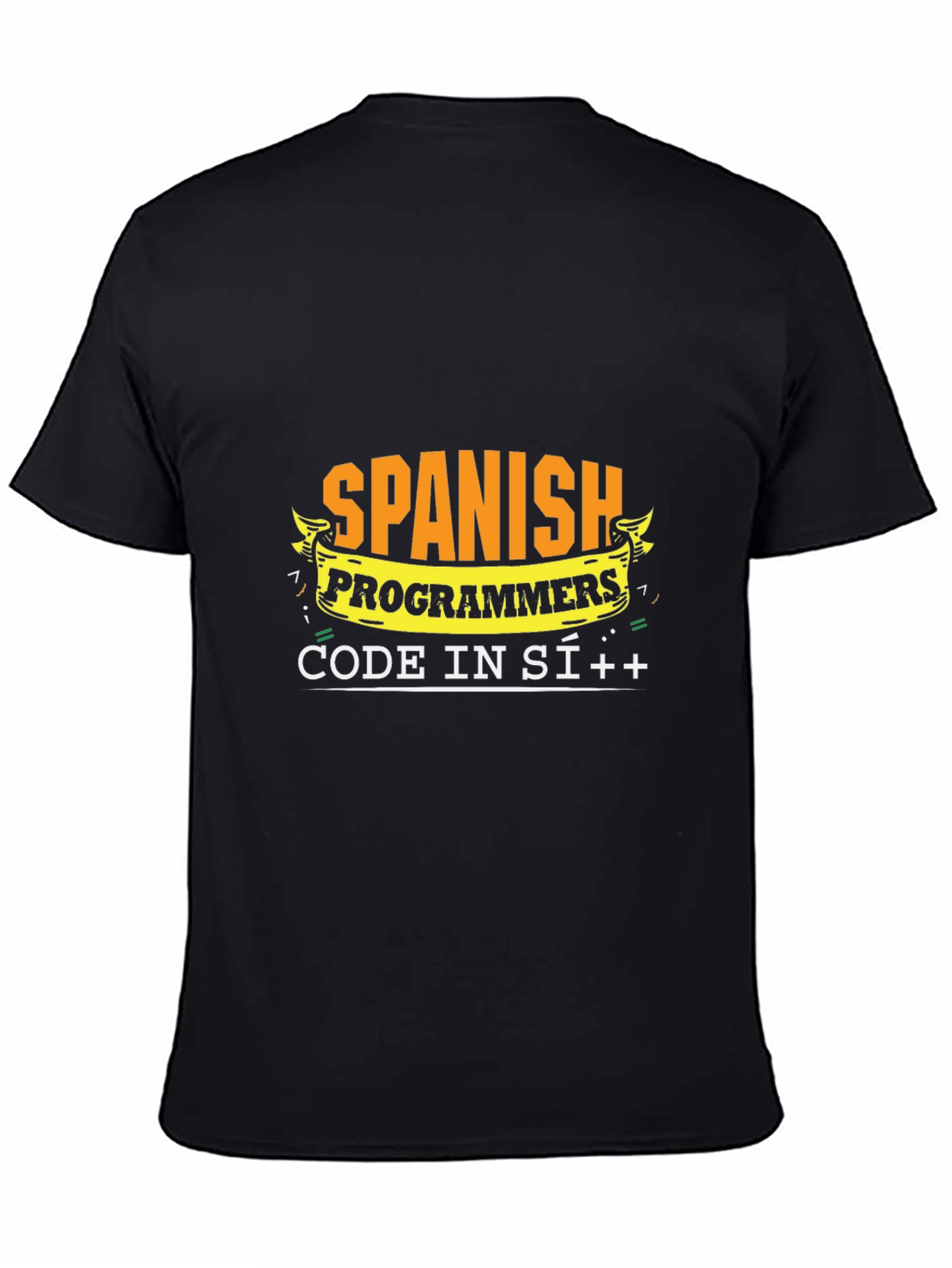 Spanish Programmers T-Shirt - Code in Sí++