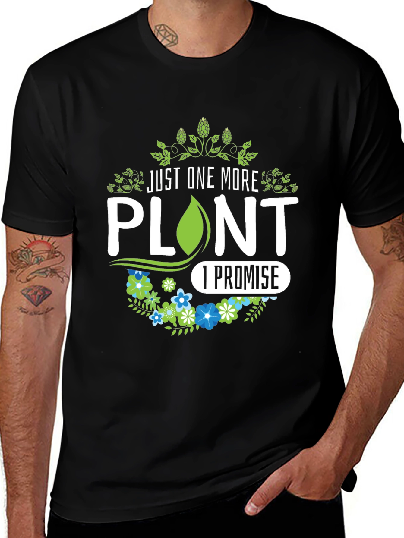 Just One More Plant I Promise T-Shirt