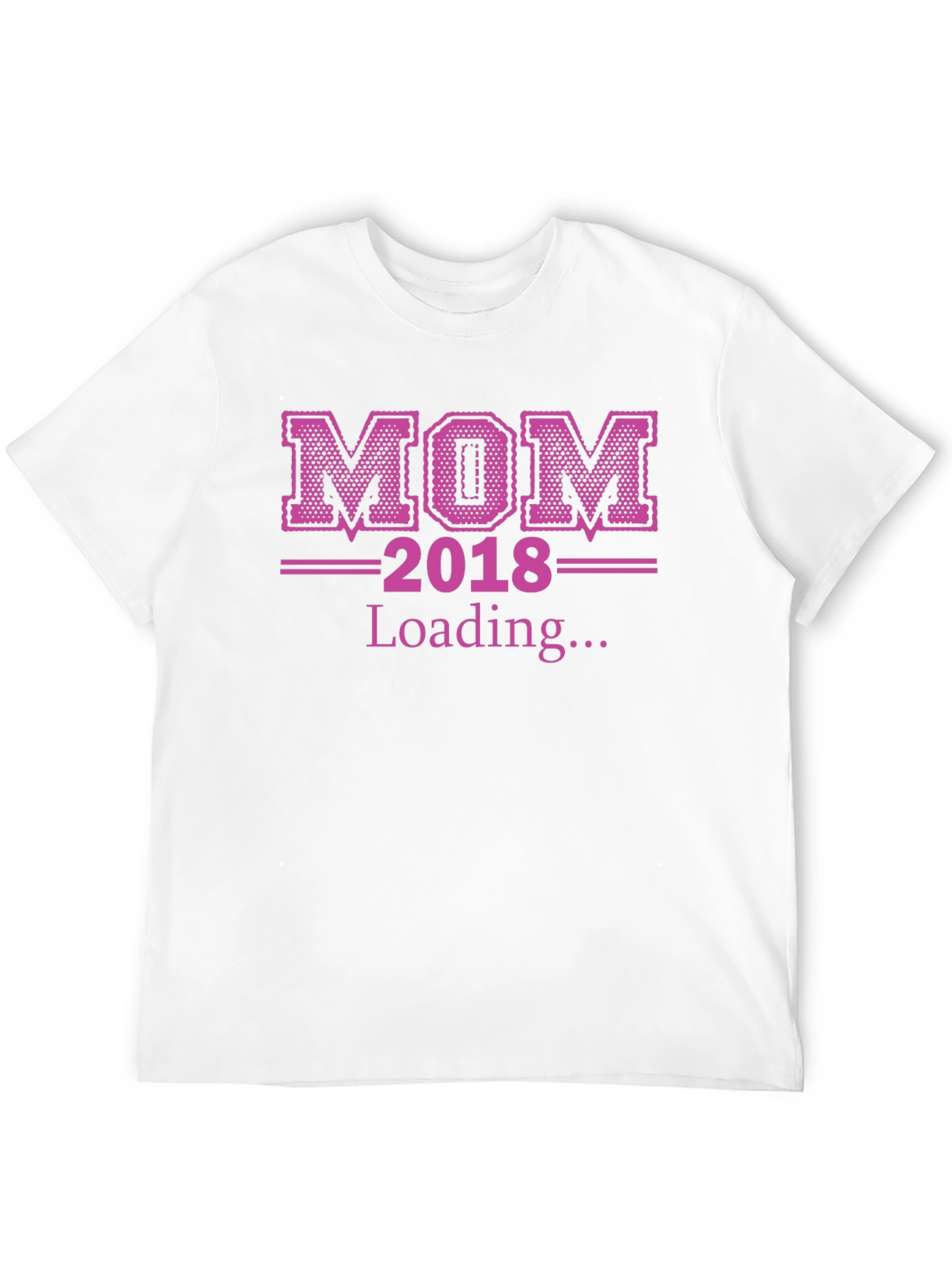 Mom 2018 Loading... T-Shirt Expecting Mother Tee