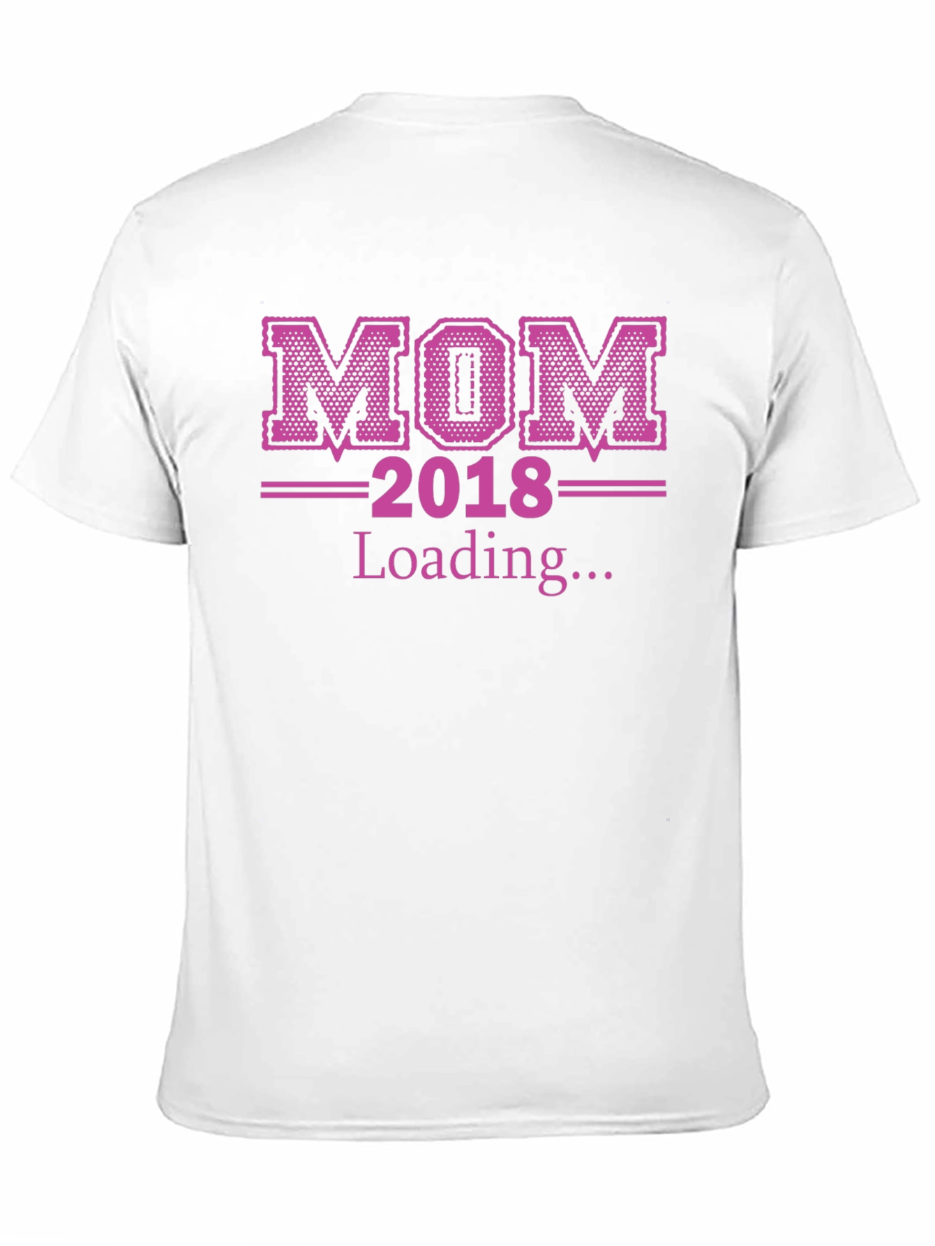 Mom 2018 Loading... T-Shirt Expecting Mother Tee