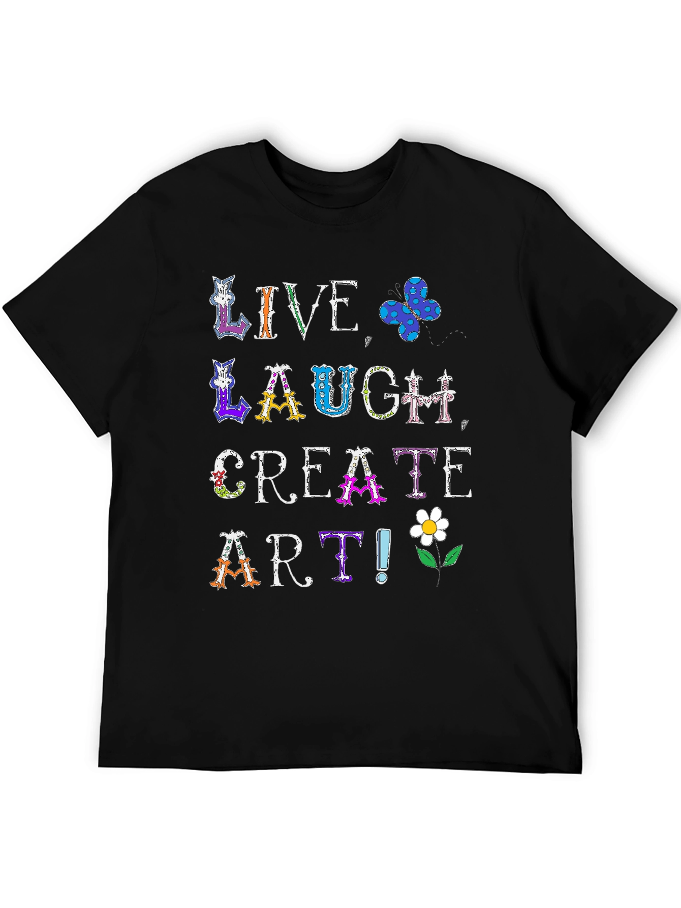 Live Laugh Create Art T-Shirt