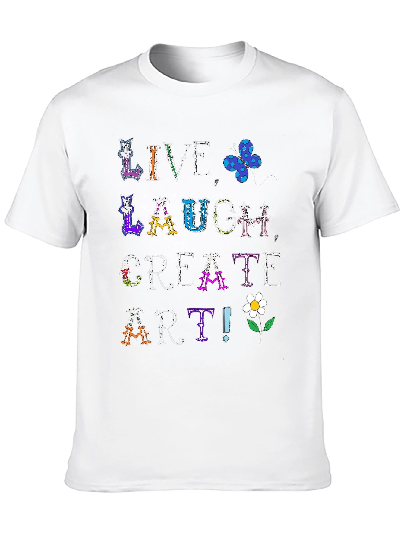 Live Laugh Create Art T-Shirt