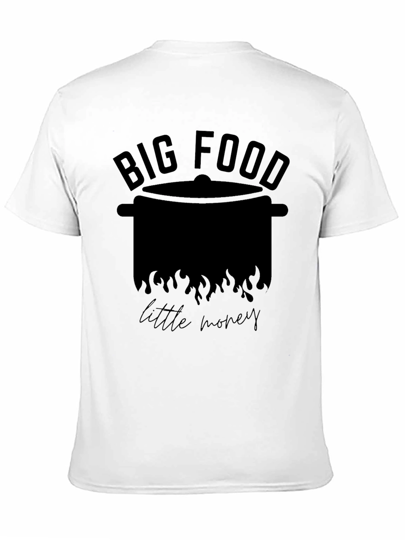 Big Food Little Money T-Shirt