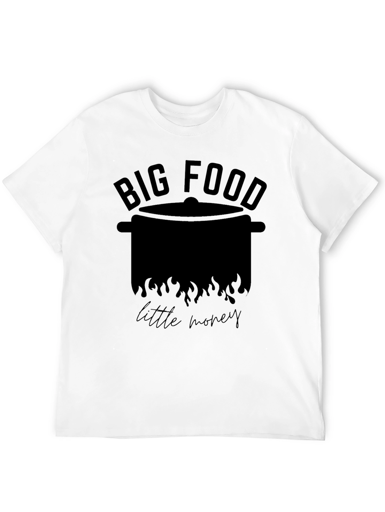Big Food Little Money T-Shirt