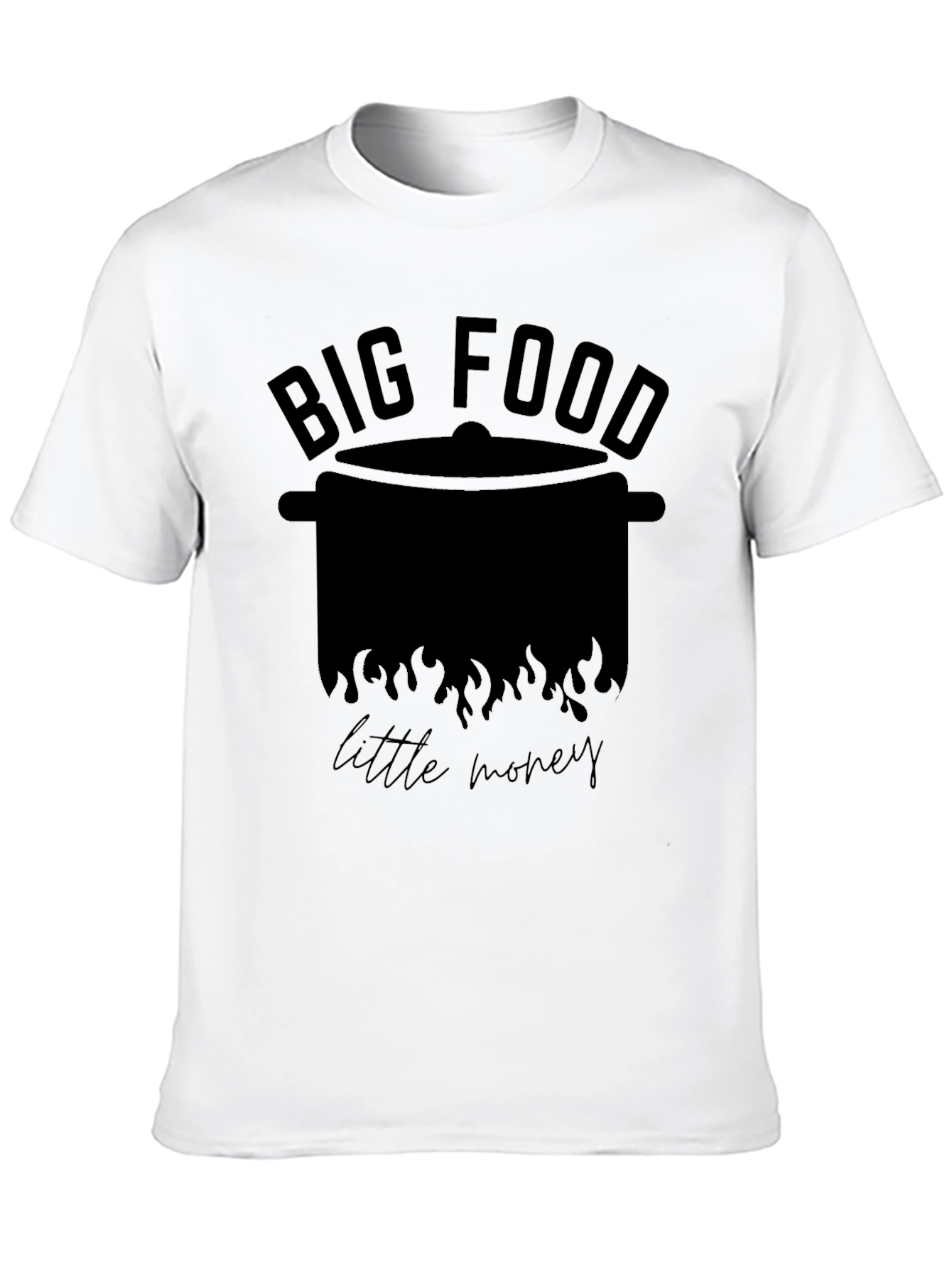 Big Food Little Money T-Shirt