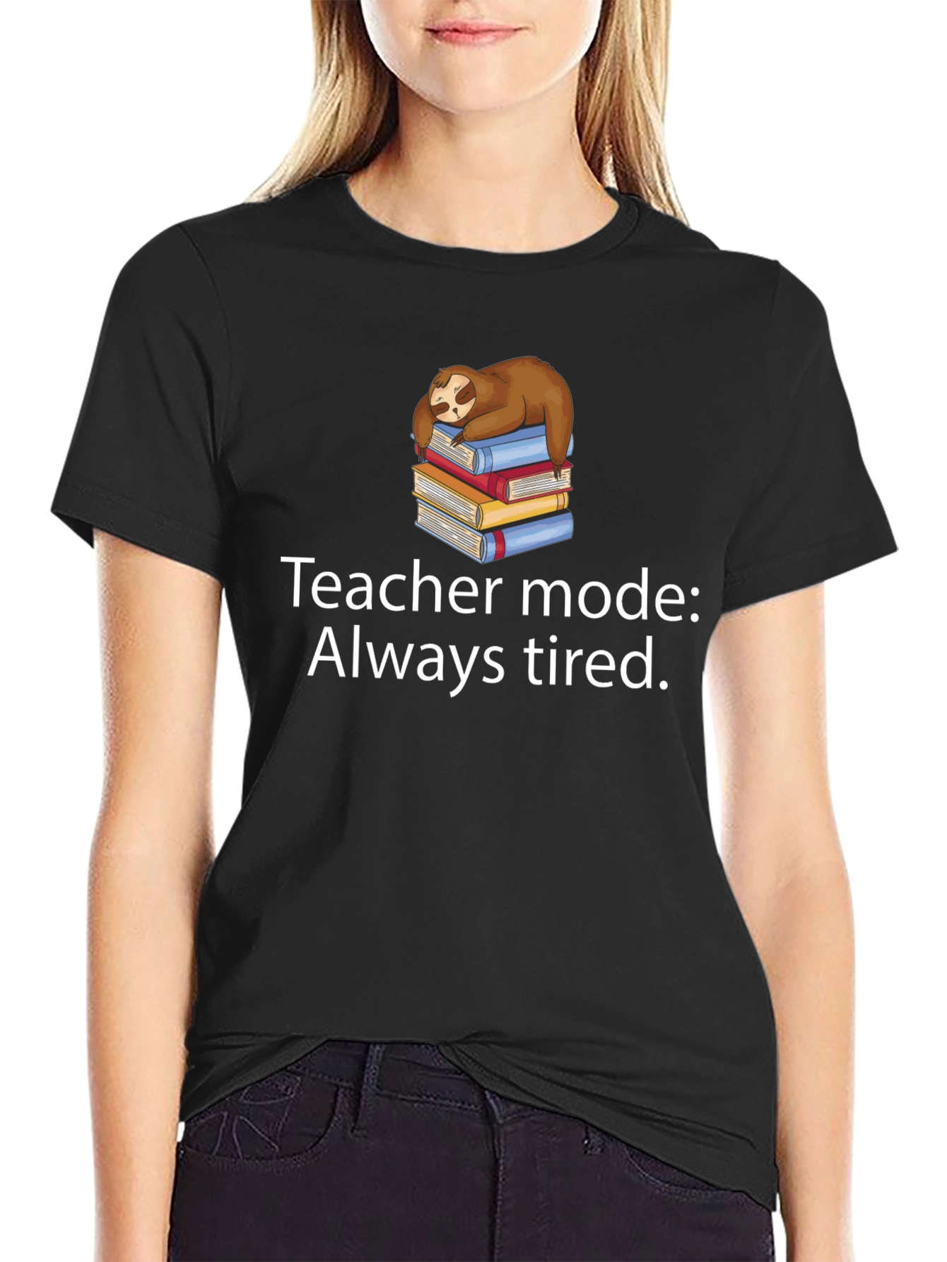 Teacher Mode Always Tired Sloth Graphic Tee