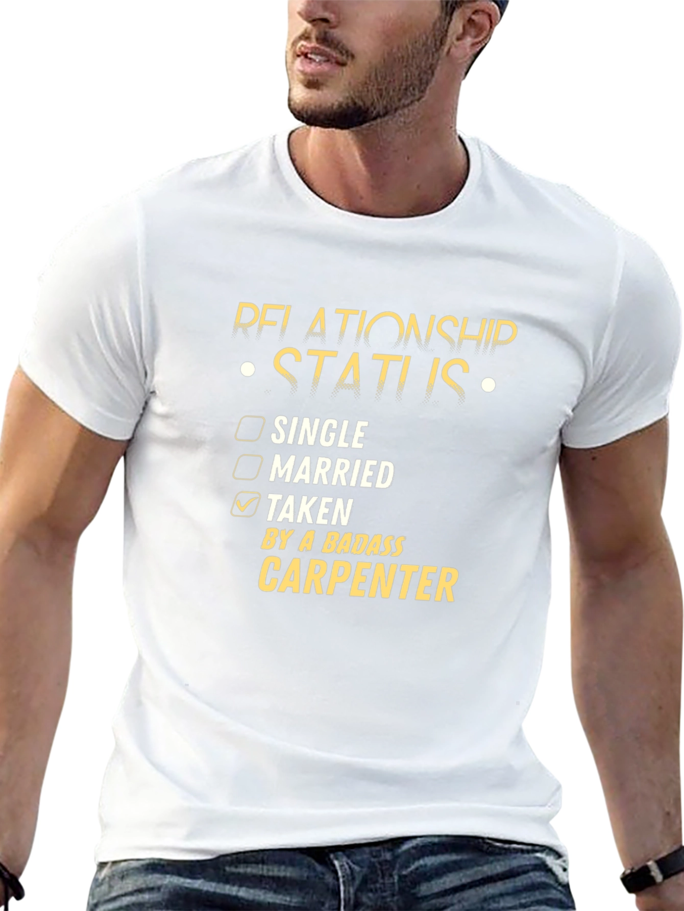 Relationship Status Taken Carpenter Tee