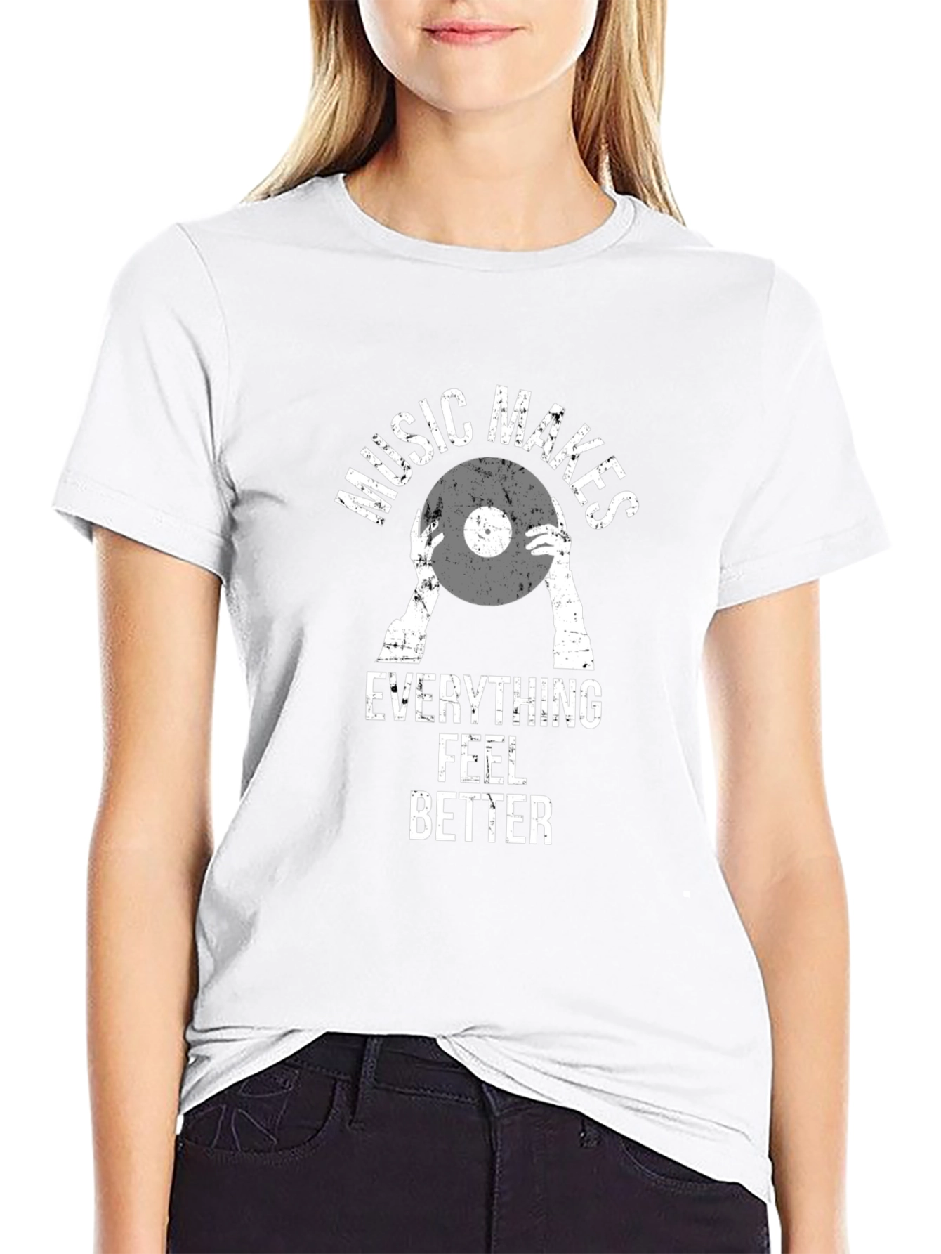 Music Makes Everything Better T-Shirt