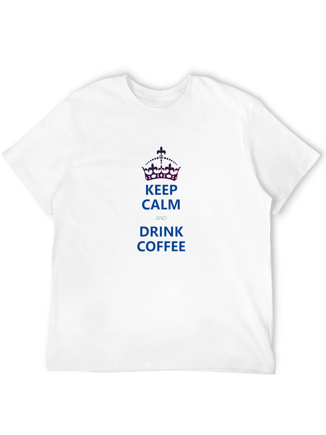 Keep Calm and Drink Coffee T-Shirt