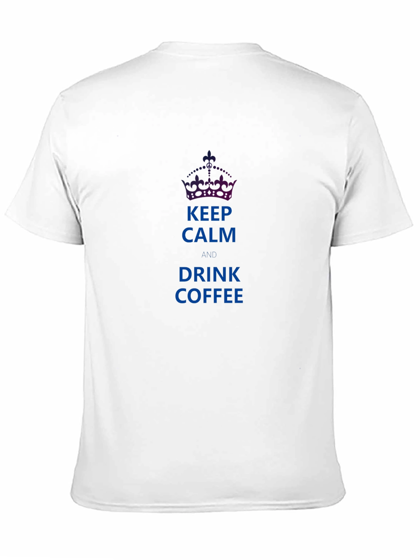 Keep Calm and Drink Coffee T-Shirt