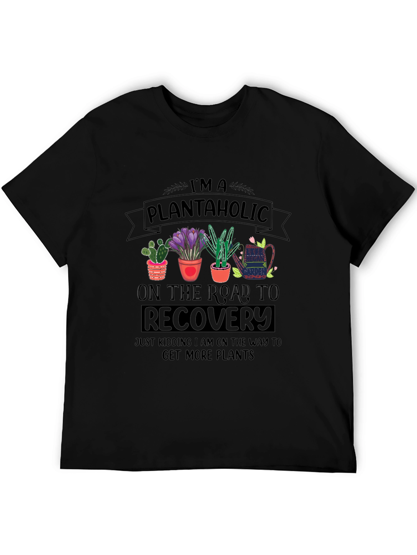 Plantaholic Graphic T-Shirt - Im a Plantaholic