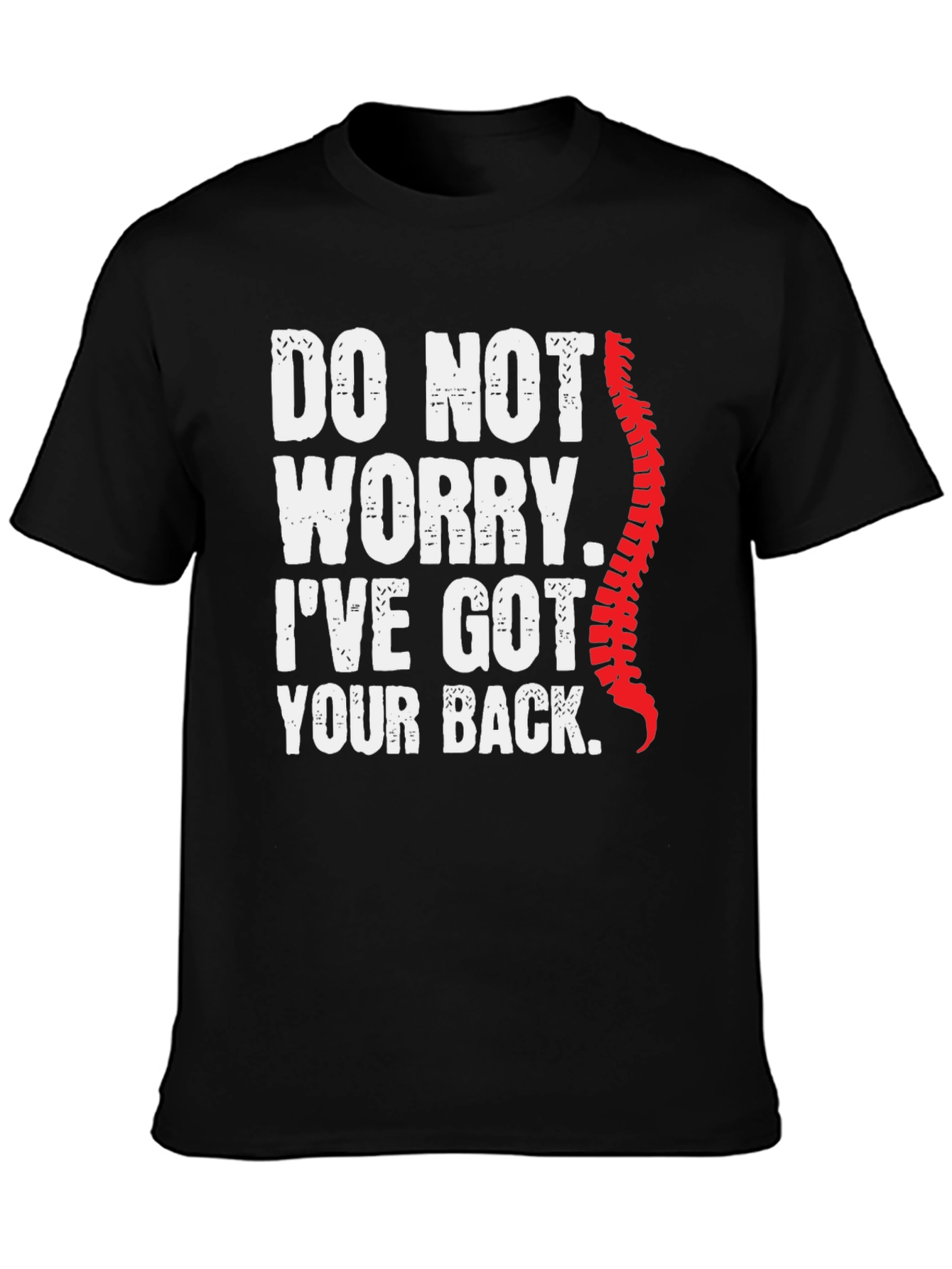 Chiropractor Ive Got Your Back Graphic Tee
