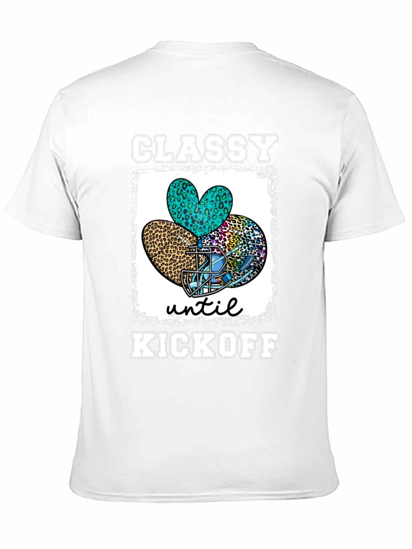 Classy Until Kickoff Football T-Shirt